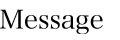 �{�{ �����@���b�Z�[�W
